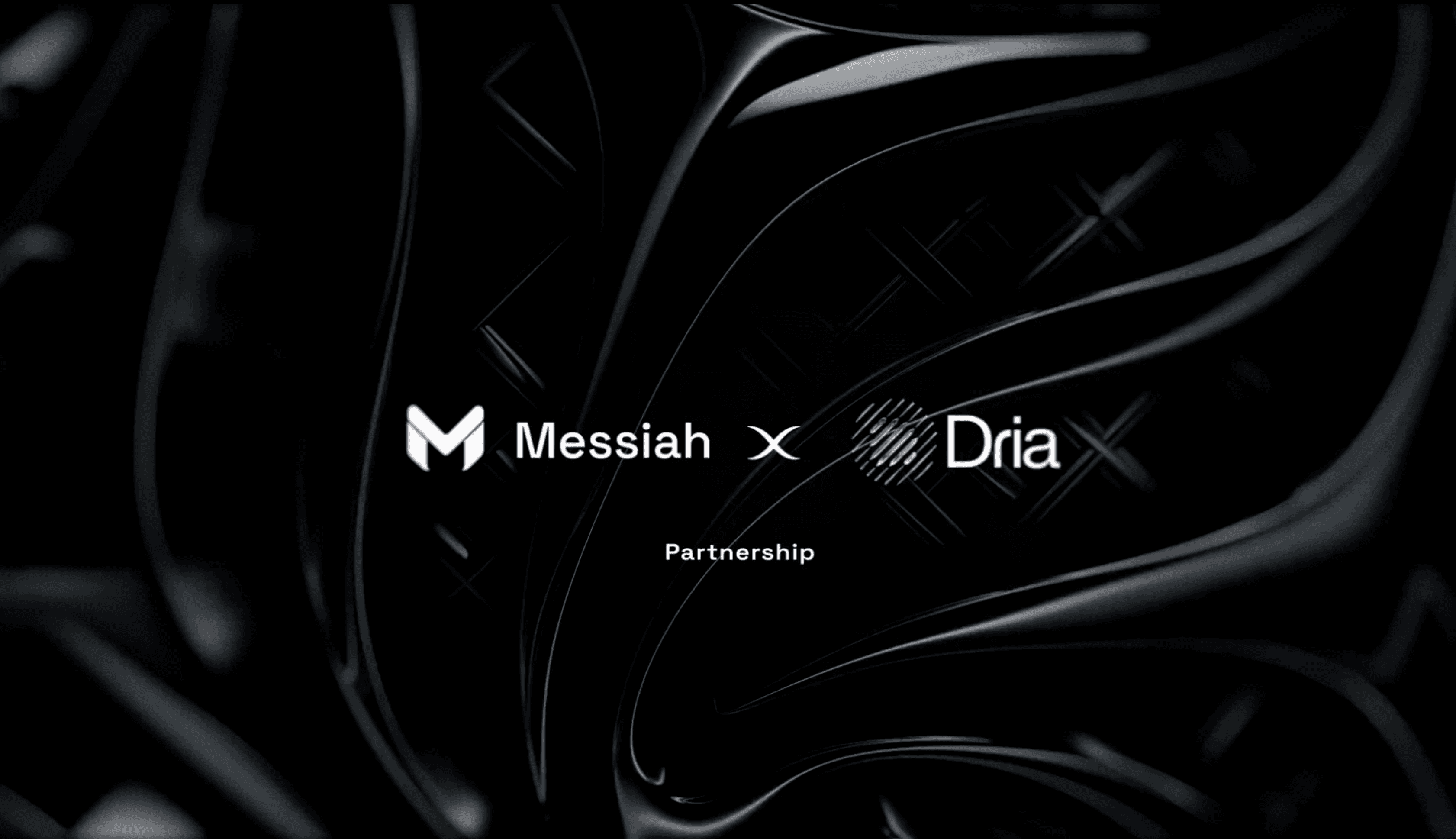 Official Partnership: Messiah X Dria